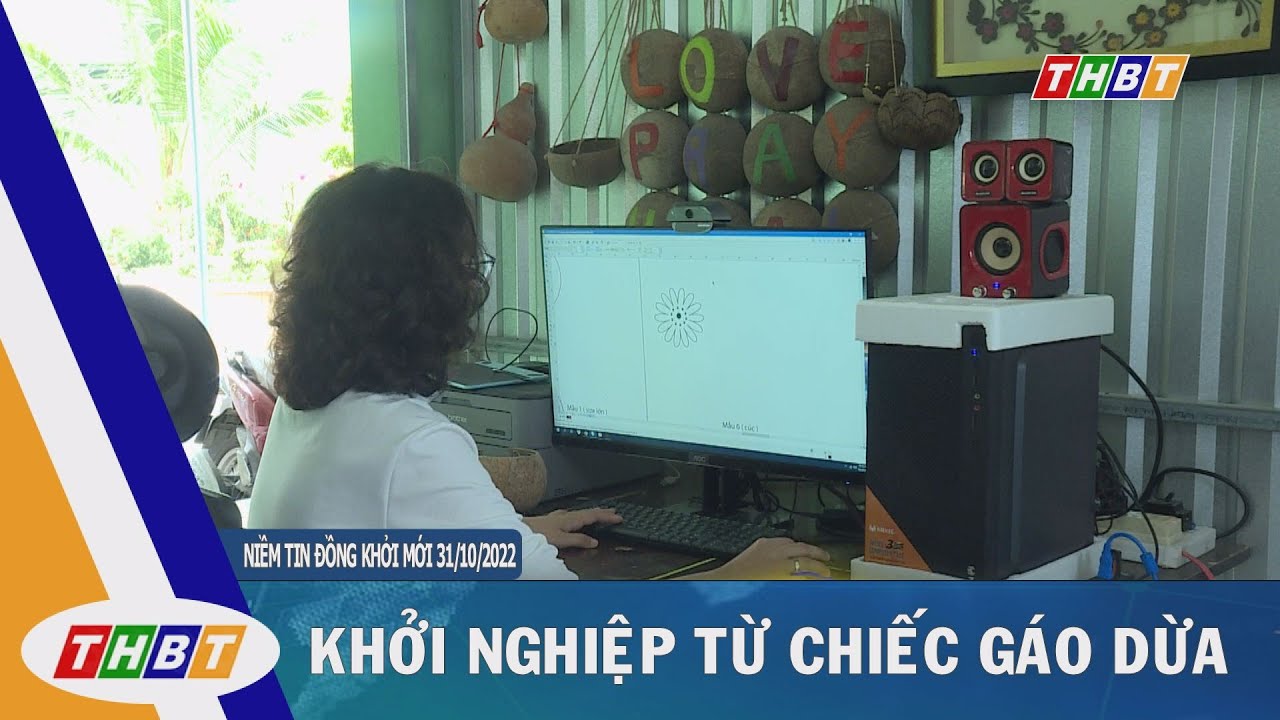 KHỞI NGHIỆP TỪ CHIẾC GÁO DỪA